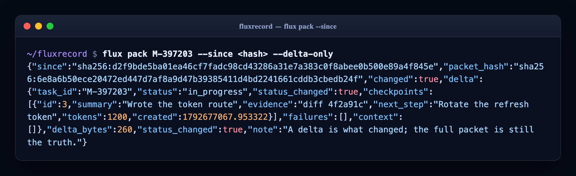 flux pack --since --delta-only returns only what changed since a packet was last sent