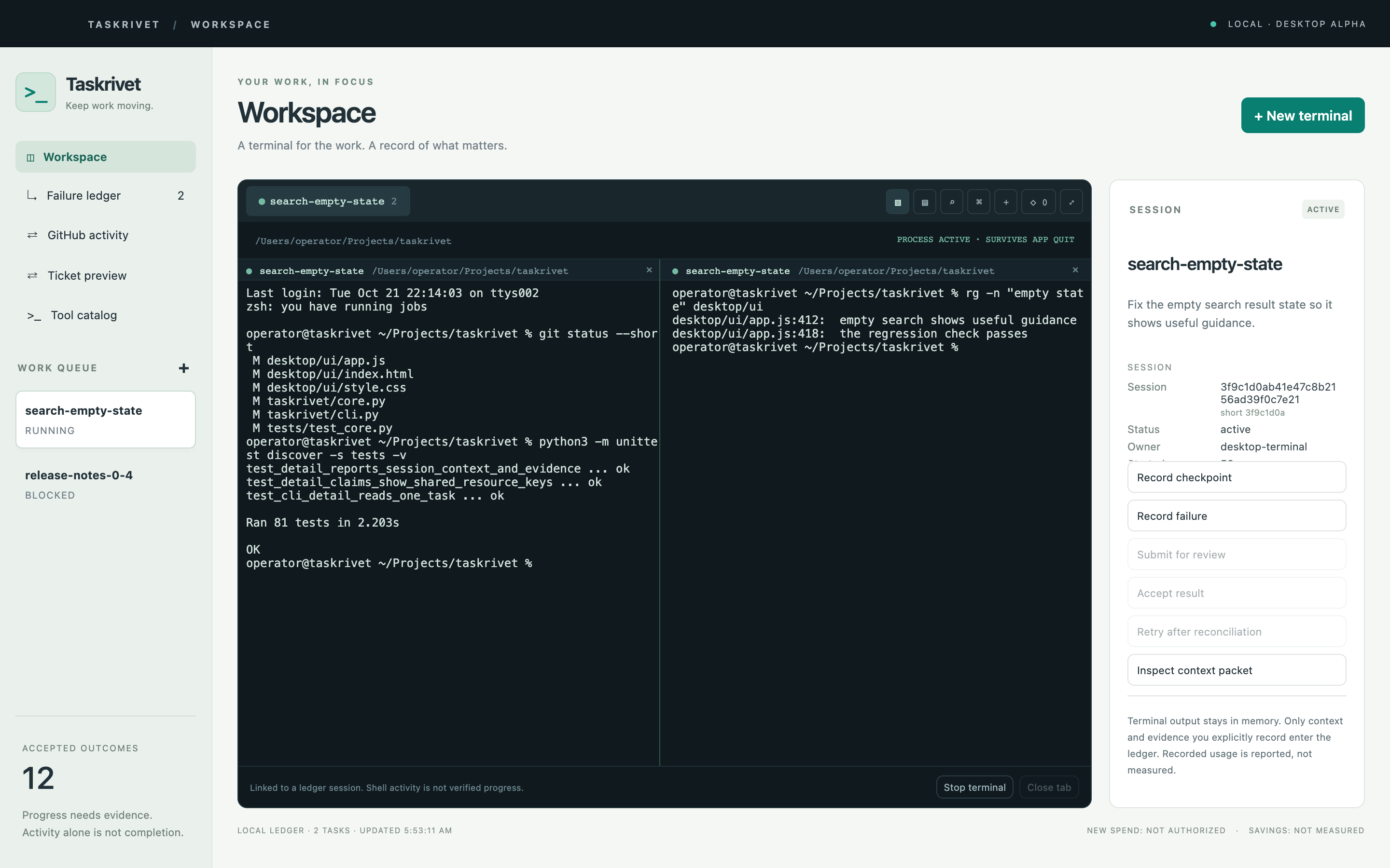 Two terminal panes sharing one ledger session